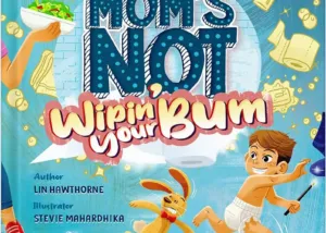 Mom's not wipin your bum book